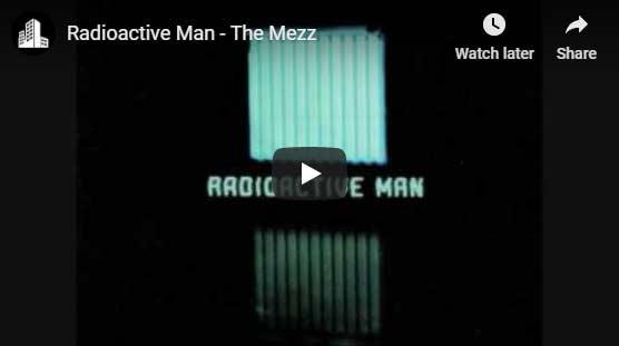 Radioactive Man - The Mezz